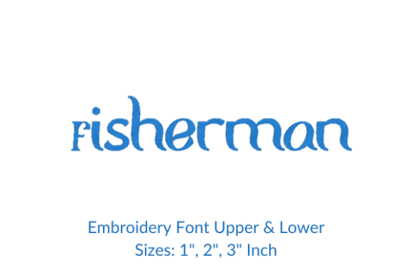 Fisherman Font Embroidery Design Review for Apparel