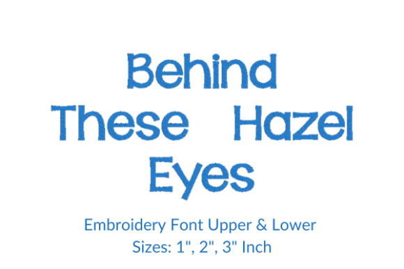 Review: Behind These Hazel Eyes Font Embroidery for Craft Fairs
