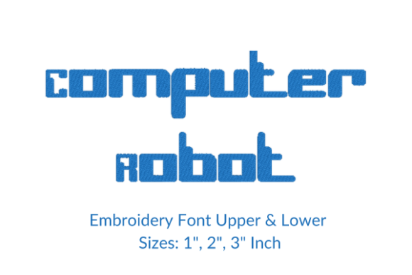 Review: Computer Robot Font for Modern Embroidery Projects