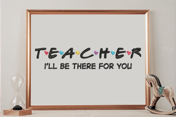 Review: Teacher, I'll Be There for You Design