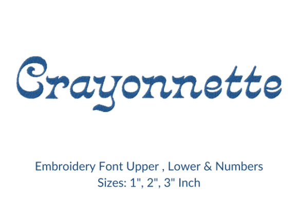 Reviewing Crayonnette Fonts Embroidery Design